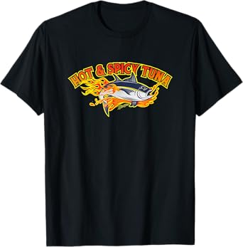 Hot & Spicy Tuna T-Shirt