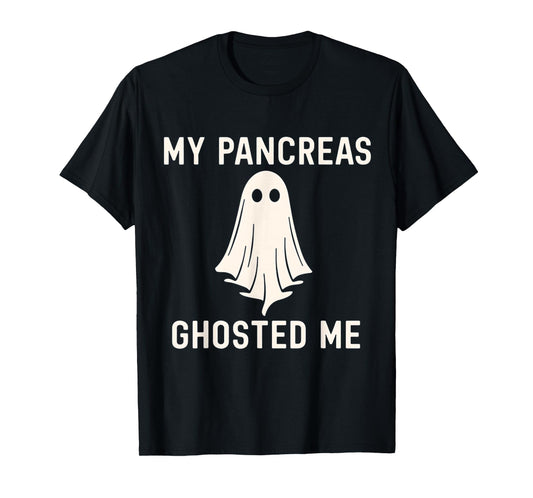 Funny Halloween Diabetes Awareness My Pancreas Ghosted Me T-Shirt