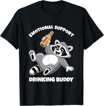 Emotional Support Drinking Buddy Funny Raccoon Drinking T-Shirt