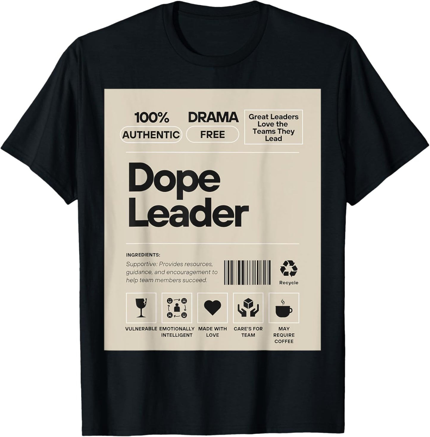 Dope Leader T-Shirt - Authentic & Supportive Leadership Tee