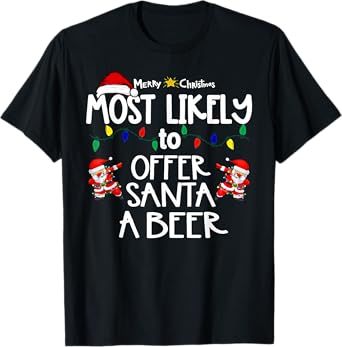 Most Likely to Christmas Shirt Matching Family Pajamas Funny T-Shirt