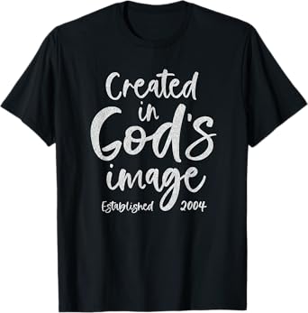 21 Year Old Christian Jesus and God 2004 21st Birthday T-Shirt