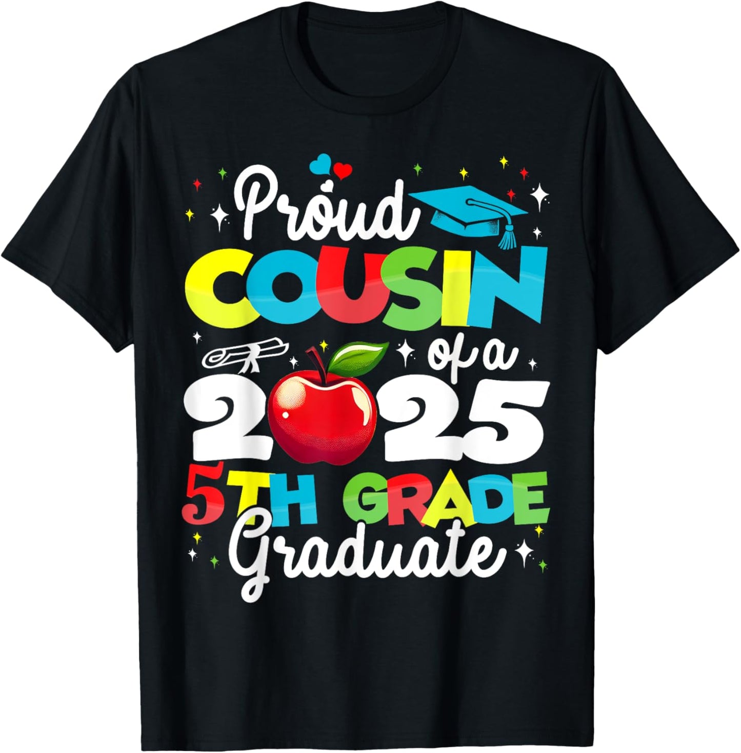 Funny Proud Cousin of a Class of 2025 5th Grade Graduate T-Shirt