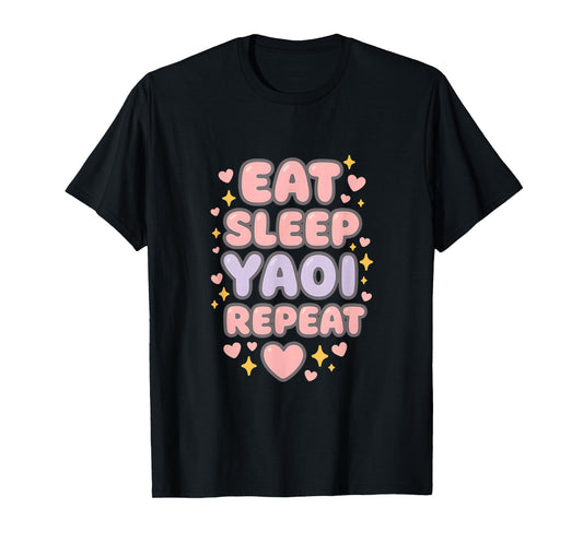 Eat Sleep Yuri Yaoi Repeat Boy's Love Manga T-Shirt