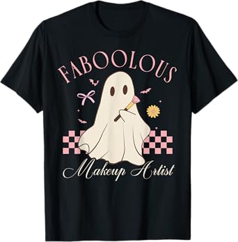 Faboolous Makeup Artist Cosmetologist Cute Ghost Halloween T-Shirt