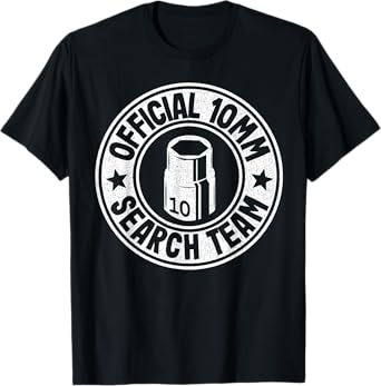 Official 10mm Socket Search Team Repair Shop Funny Mechanic T-Shirt