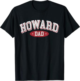 Howard Dad WI Wisconsin Home Roots Howard Father's day T-Shirt