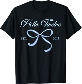 Hello Twelve EST 2013 12th Birthday Girl Coquette 12 Year T-Shirt