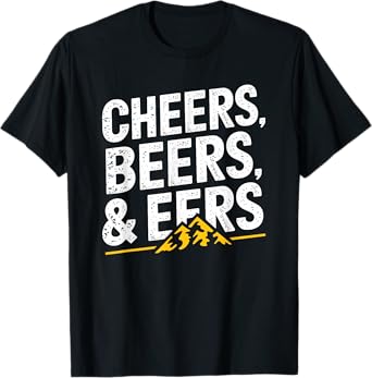 Cheers Beers And Mountaineers T-Shirt