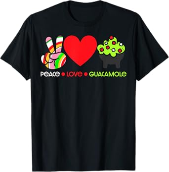Peace Love Guacamole T-Shirt