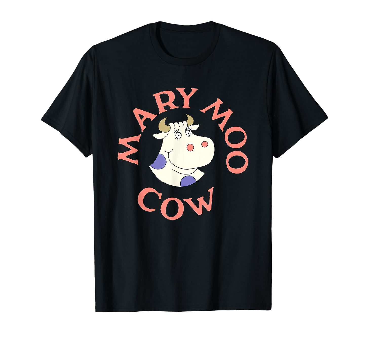 Mary moo cow Funny For Men Women T-Shirt
