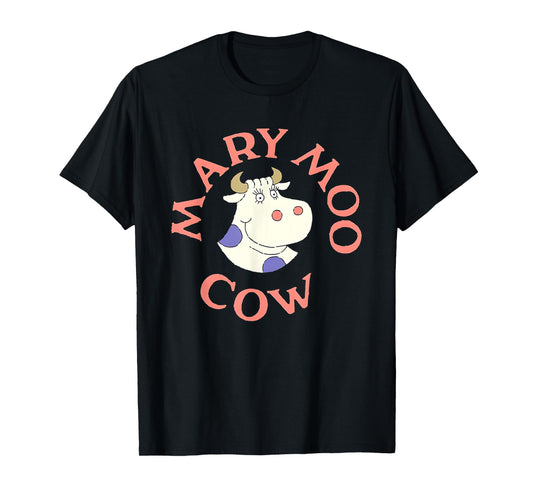 Mary moo cow Funny For Men Women T-Shirt