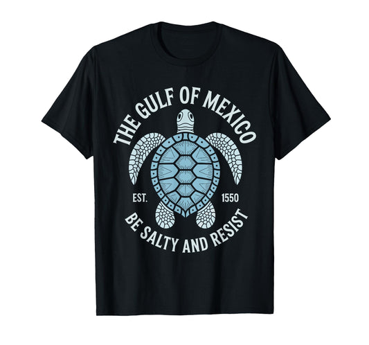 The Gulf of Mexico Be Salty and Resist Cute Sea Turtle Art T-Shirt