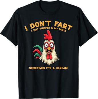 Inappropriate I Dont Fart Whisper Pants Funny Meme Men Women T-Shirt