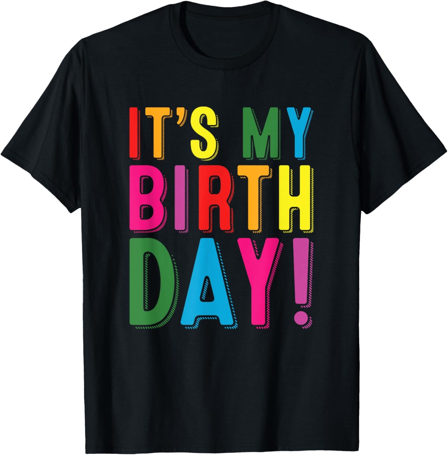 It's My Birthday Funny Kids Birthday Boys And Girls Birthday T-Shirt
