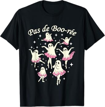 Pas De Boo-rée Ghost Ballet Dancer Halloween Dance Teacher T-Shirt