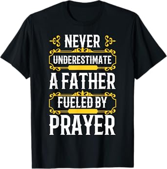 Best Dad Ever Religious Prayer Warrior Christian Fathers Day T-Shirt