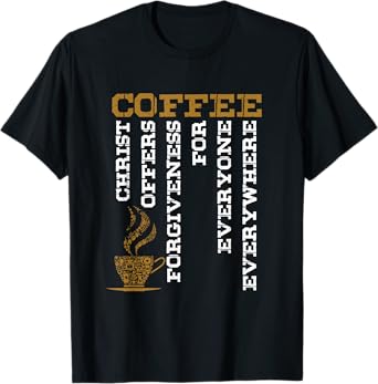 Coffee Definition Christian Christian God Believer Gift T-Shirt