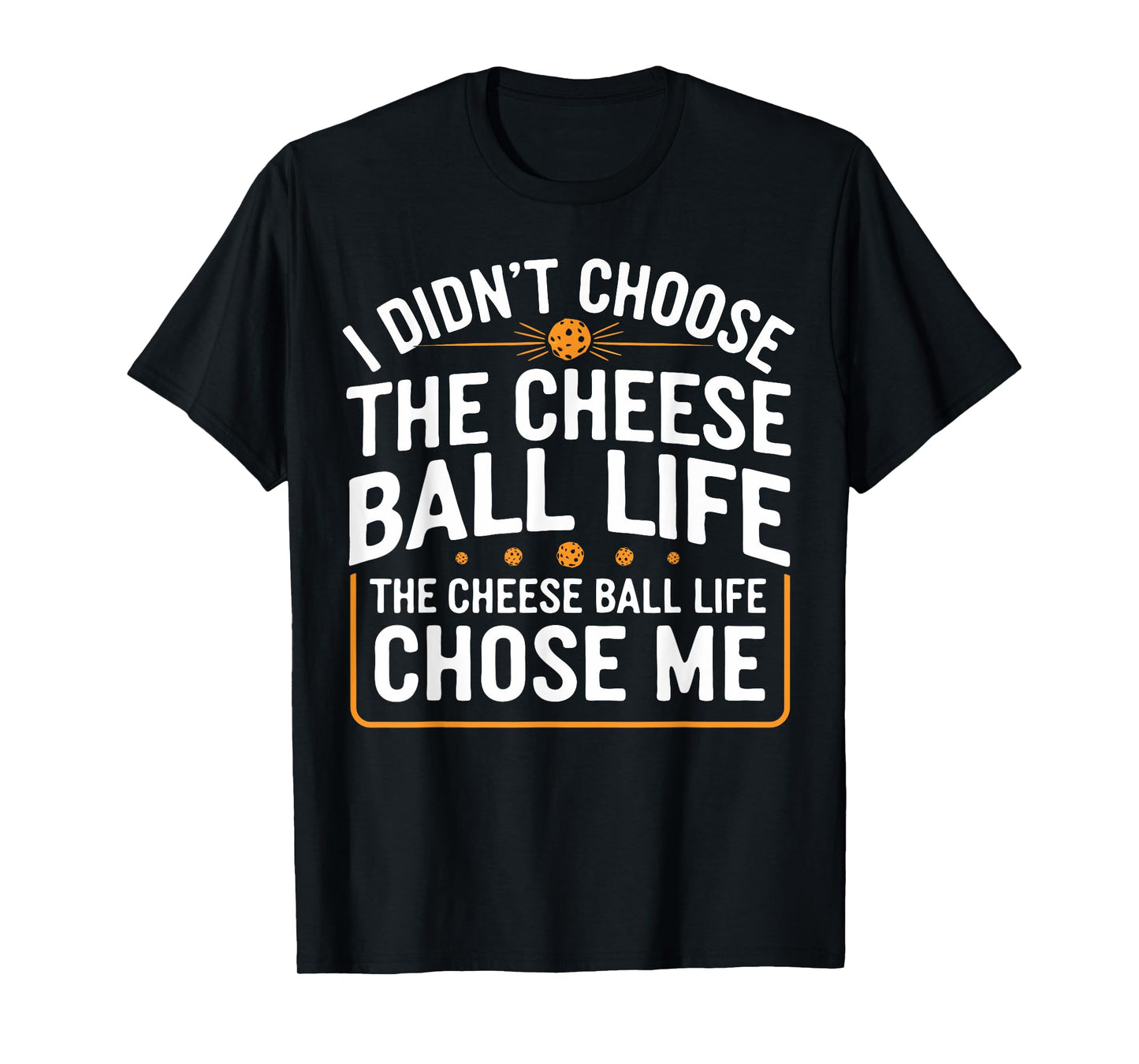 Cheese Balls Gifts & Tees Funny Cheese Ball Unisex-Adults T-Shirt Black Small Short Sleeve Classic Fit Polyester 100% Casual Modern Crew Neck Letter Print Fun Novelty-T-Shirts
