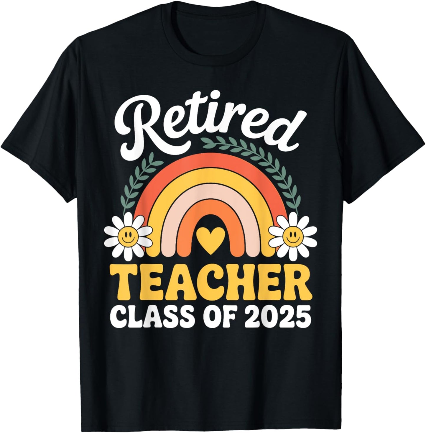 Retired Teacher Class of 2025 Gifts for Women Educators T-Shirt