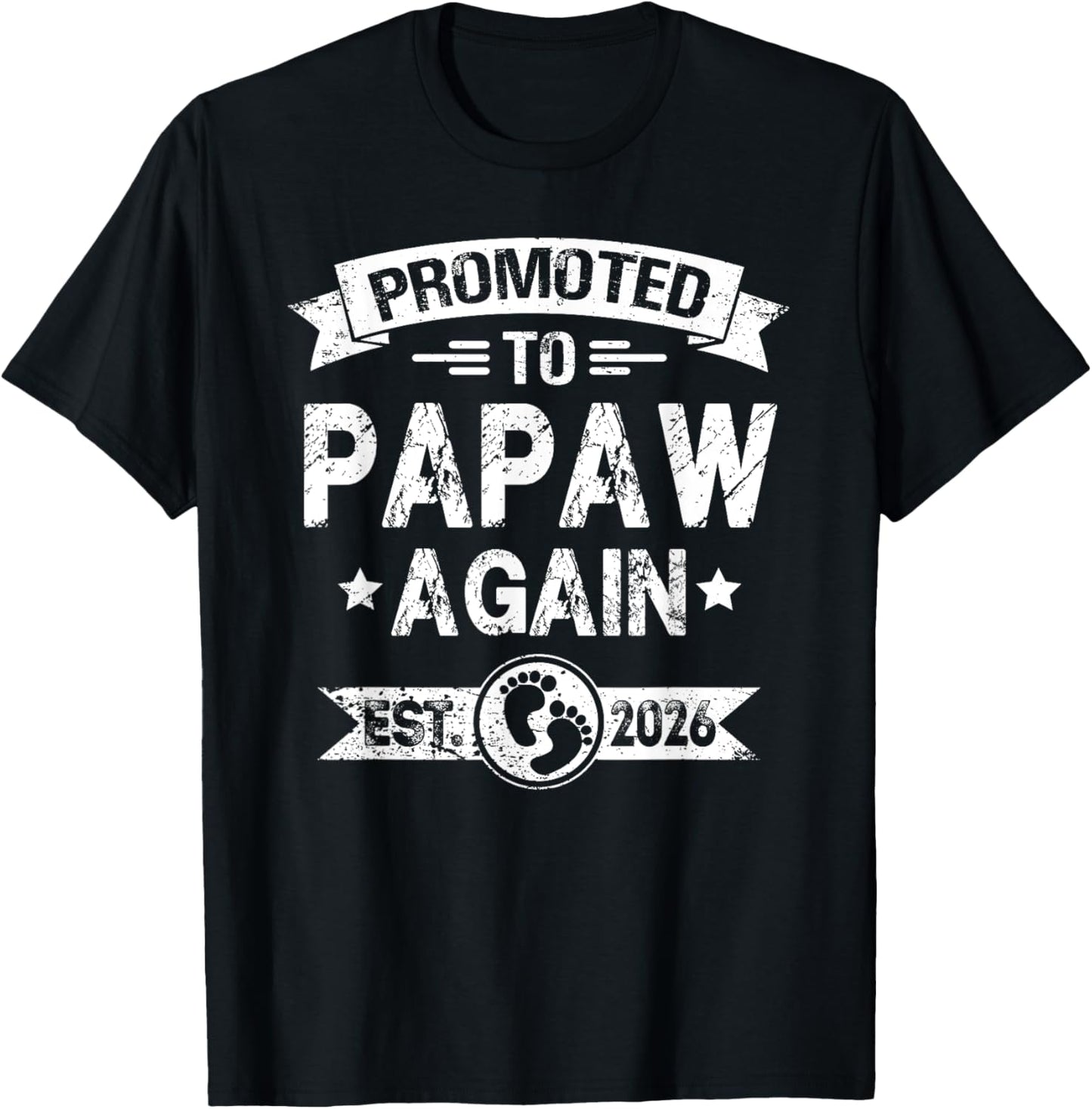 Expecting New Dad Promoted To Papaw Again est. 2026 T-Shirt