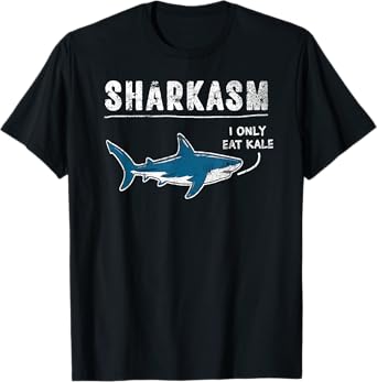 Sharkasm Shark Sarcasm Sarcastic Vegetarian Funny Shark Pun T-Shirt