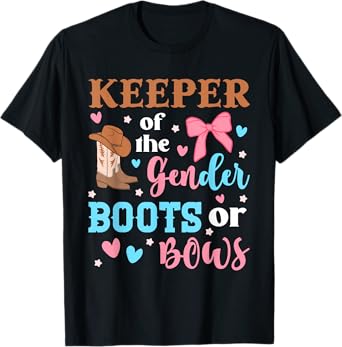 Boots Or Bows Gender Keeper Of The Gender Reveal Outfit T-Shirt