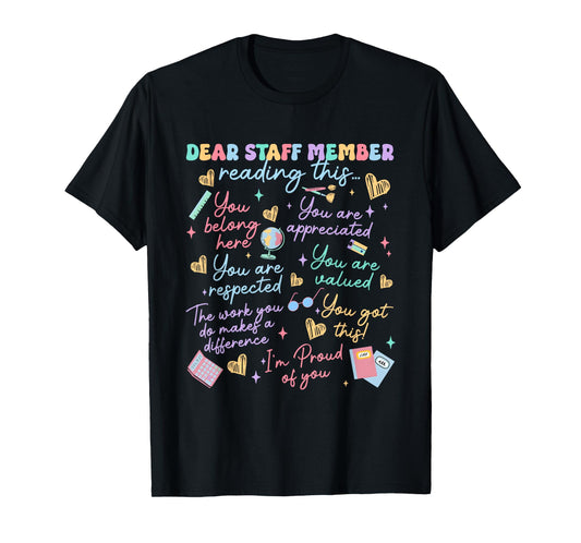 Dear Staff Member Reading This School Front Office Staff T-Shirt
