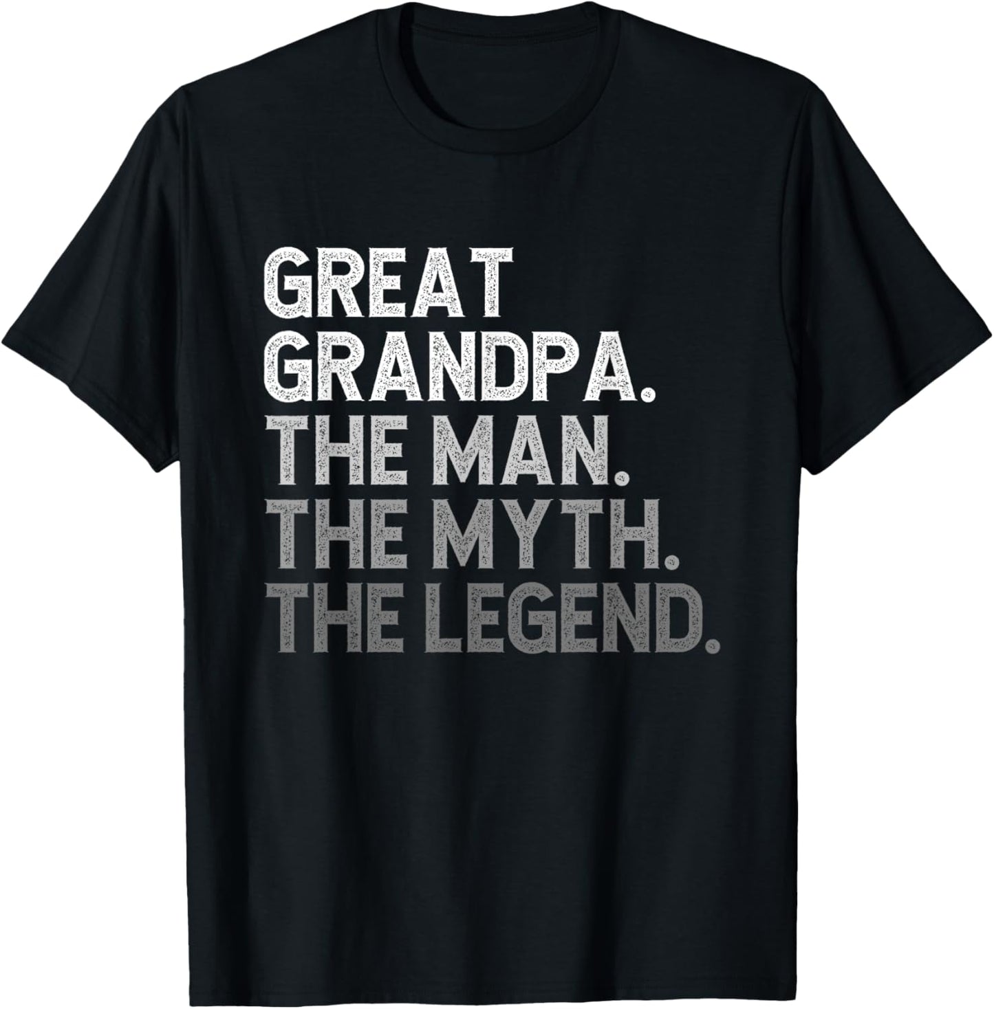 Great Grandpa The Man The Myth The Legend Funny Cool T-Shirt