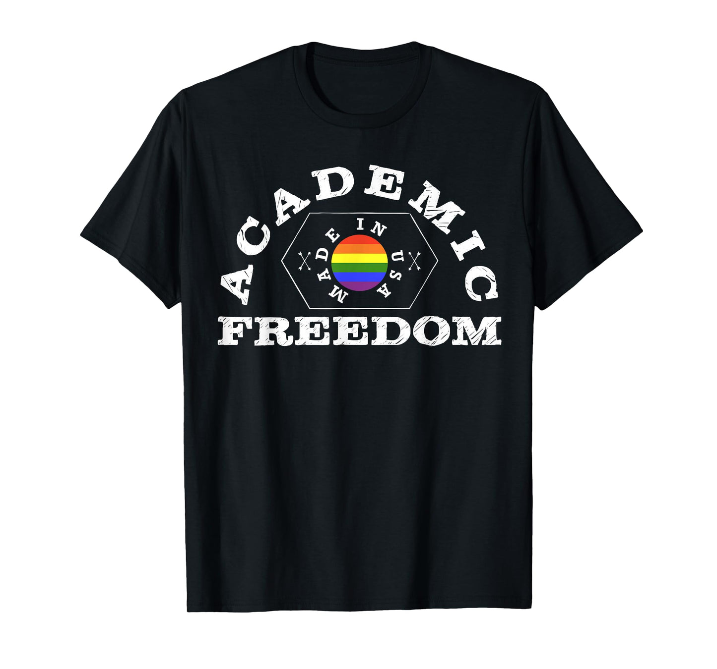 Colllege Style Academic Freedom with Pride Rainbow T-Shirt