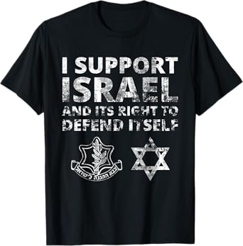 IDF Grunge - I Support Israel and its Right to Defend Itself T-Shirt