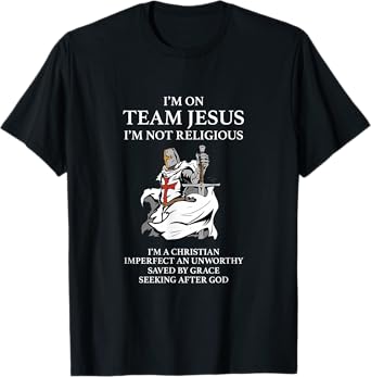 Christian Gospel and Bible Phrase for our Lord Jesus T-Shirt