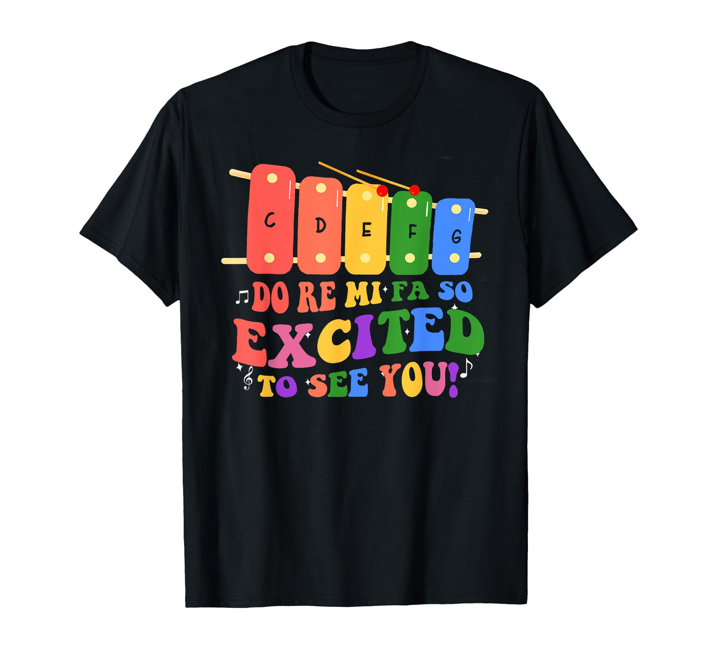 Do Re Mi Fa So Excited To See You Music Teacher Women Men T-Shirt