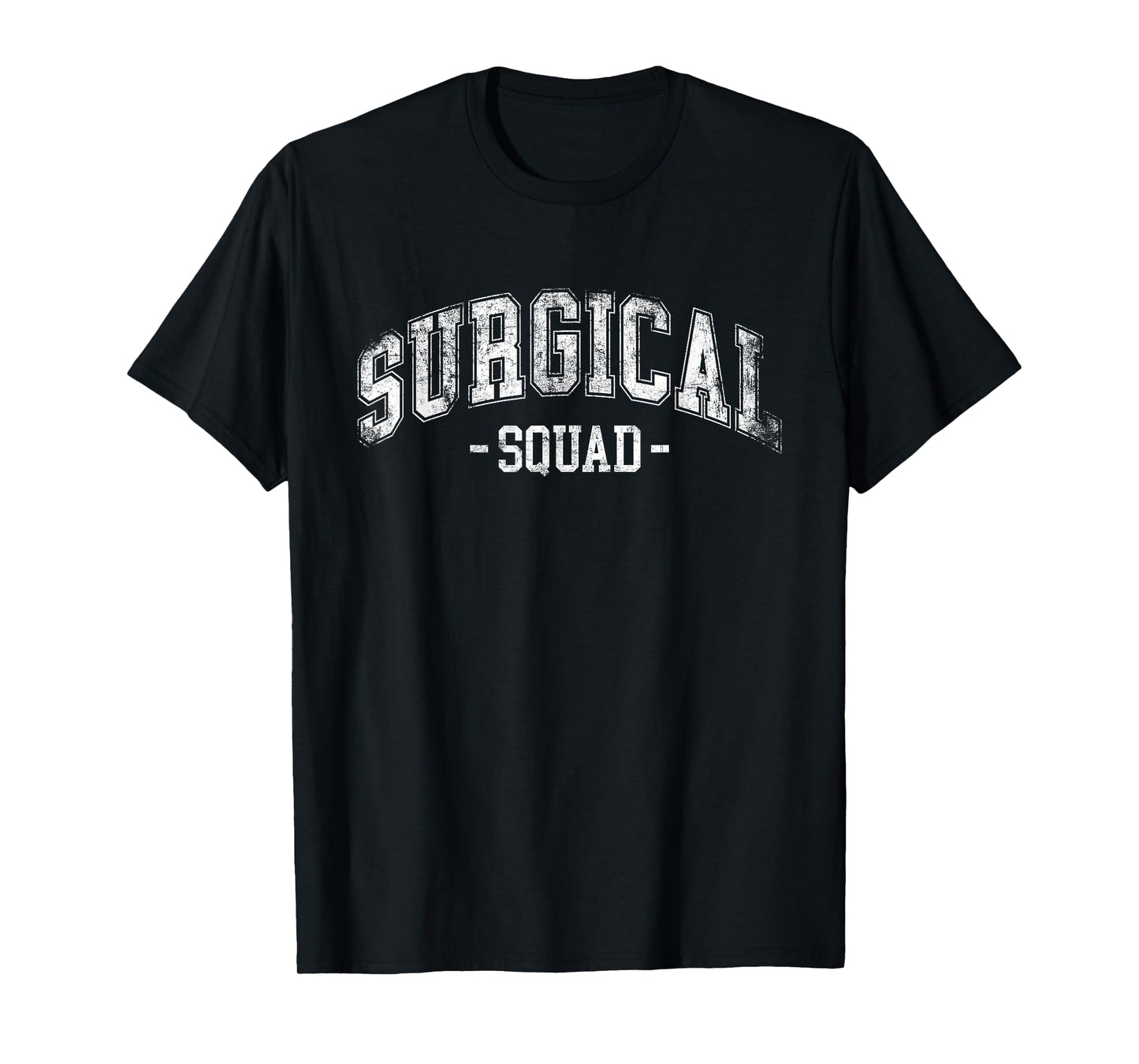 Surgical Squad Surgical Team Surgical Tech For Women Men T-Shirt