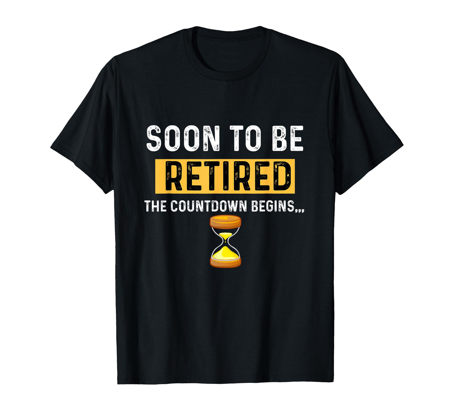 Funny Soon to Be Retired the Countdown Begins for Retirement T-Shirt