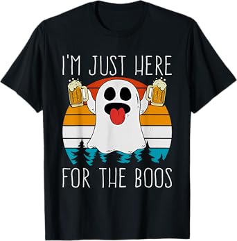 I'm Just Here for The Boos Funny Women Ghost T-Shirt