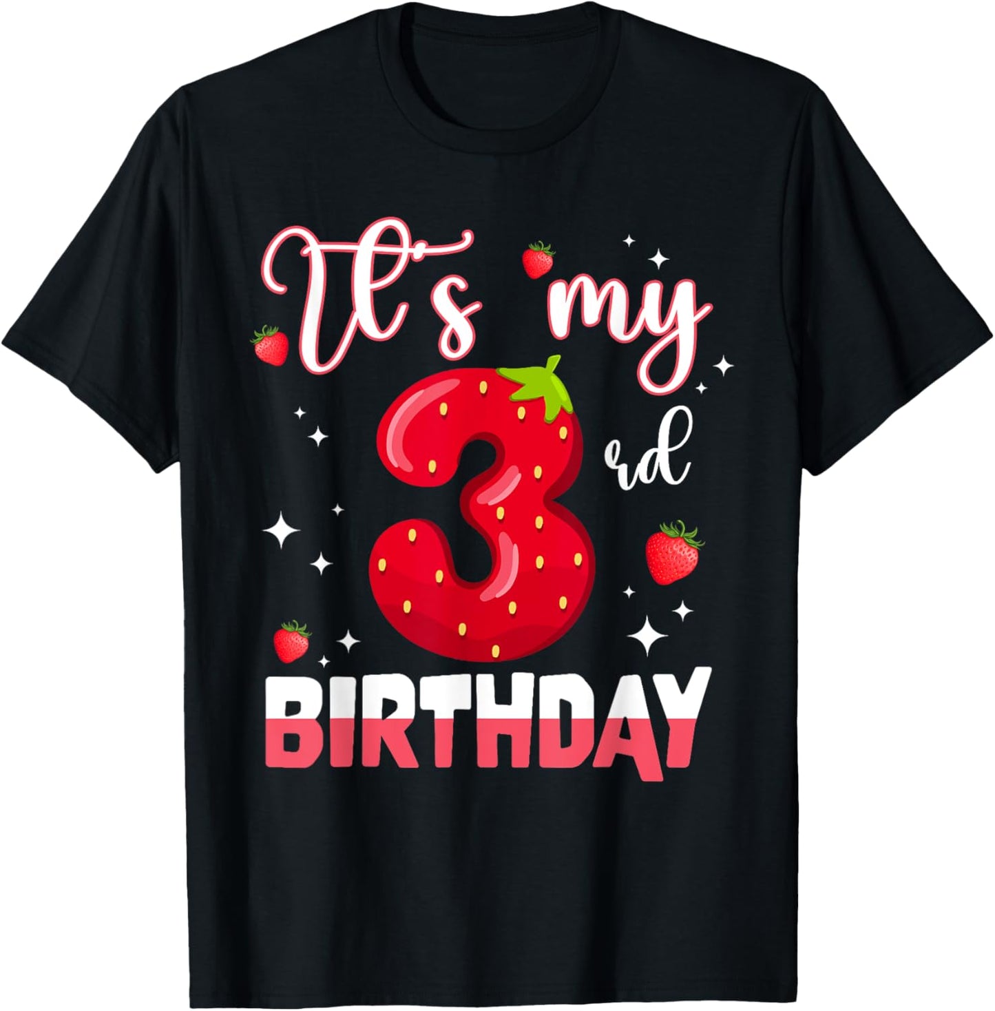 Kids 3 Year Old Strawberry Birthday Girl Sweet Fruit 3rd T-Shirt