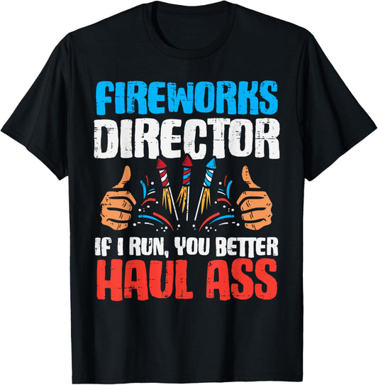 Fireworks Director If I Run Funny 4th Of July Fourth Men T-Shirt