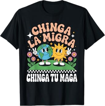 Funny Retro Chinga La Migra Chinga Tu Maga T-Shirt