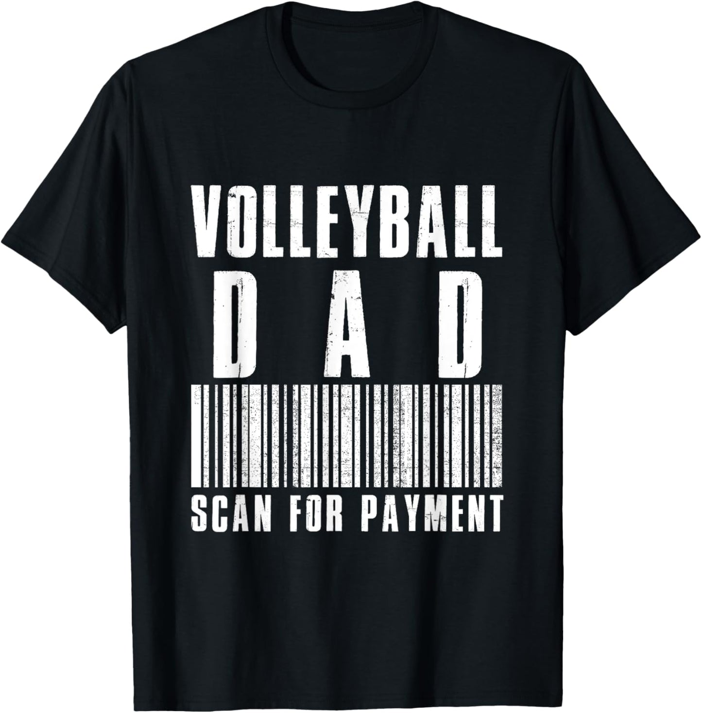 Volleyball Dad Scan For Payment Funny Barcode Father's Day T-Shirt