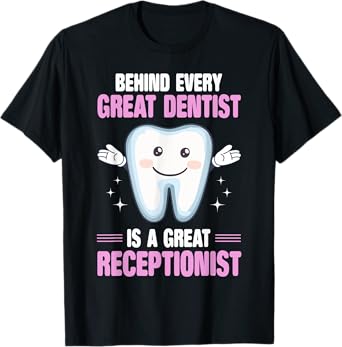 Dentistry Funny Women Tooth Graphic Dental Receptionist T-Shirt