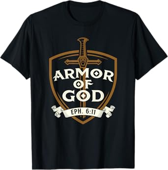 Armor Of God - Jesus Christ Believer Bible Christian Faith T-Shirt