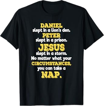 Funny Christian Sayings Biblical Events Gift For Believers T-Shirt