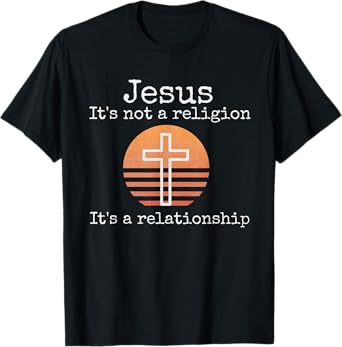 Distressed Christian Jesus God Faith Gifts Shirts Jesus It's not a religion It's a Relationship Vintage Cross T-Shirt