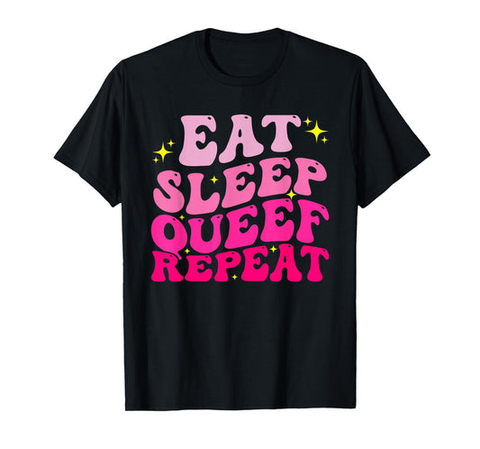 Funny Eat Sleep Queef Repeat Inappropriate Queefing Joke T-Shirt