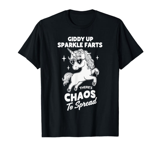 Funny Unicorn Giddy Up Sparkle Farts Chaos Design T-Shirt