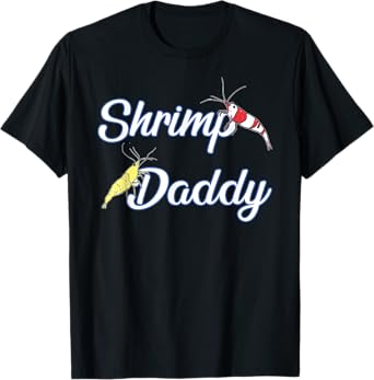 Aquarium Shrimp Daddy T-Shirt