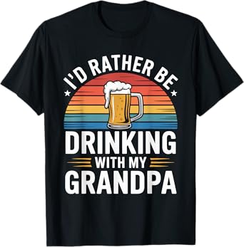 I'd Rather Be Drinking with My Grandpa Grandson Beer Lover T-Shirt