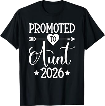 Promoted To Aunt 2026 Auntie Pregnancy Announcement T-Shirt