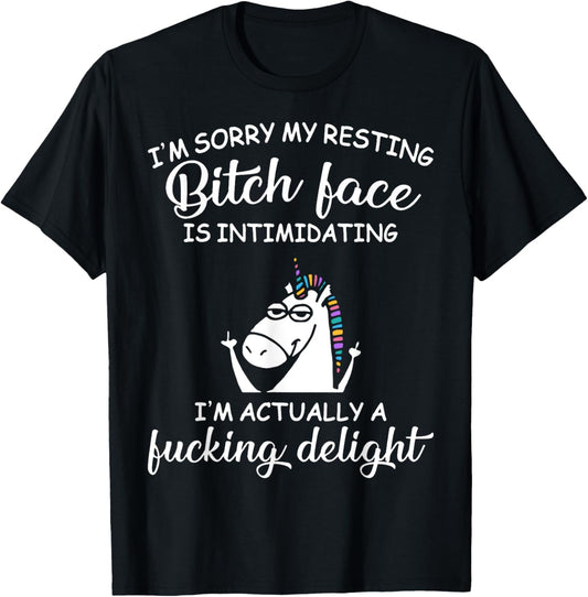 Unicorn I'm Sorry My Resting Bitch Face Is Intimidating T-Shirt